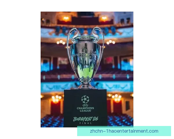 2026年欧冠决赛匈牙利布达佩斯正式启动筹备仪式助力赛事盛大开启